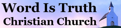 Word-Is-Truth Christian Church